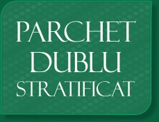 Parchet dublustratificat